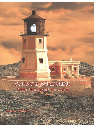 cover image of Küstenfeuer--Mein Weg zurück ins Leben